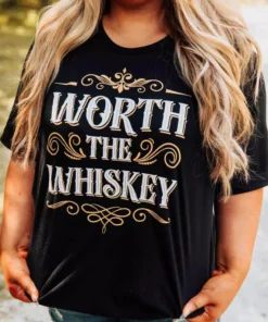 GTN Worth The Whiskey T-shirt New Arrivals