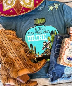 Rowdy Crowd Clothing Stay Here And Drink T Shirt