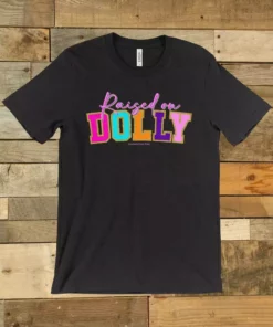 GTN New Arrivals Raised On Dolly T-Shirt