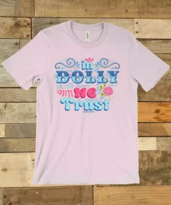 GTN In Dolly We Trust T-shirt