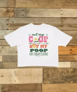 GTN New Arrivals Not My Coop Crop Top T-Shirt