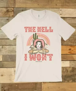 GTN The Hell I Wont T Shirt New Arrivals