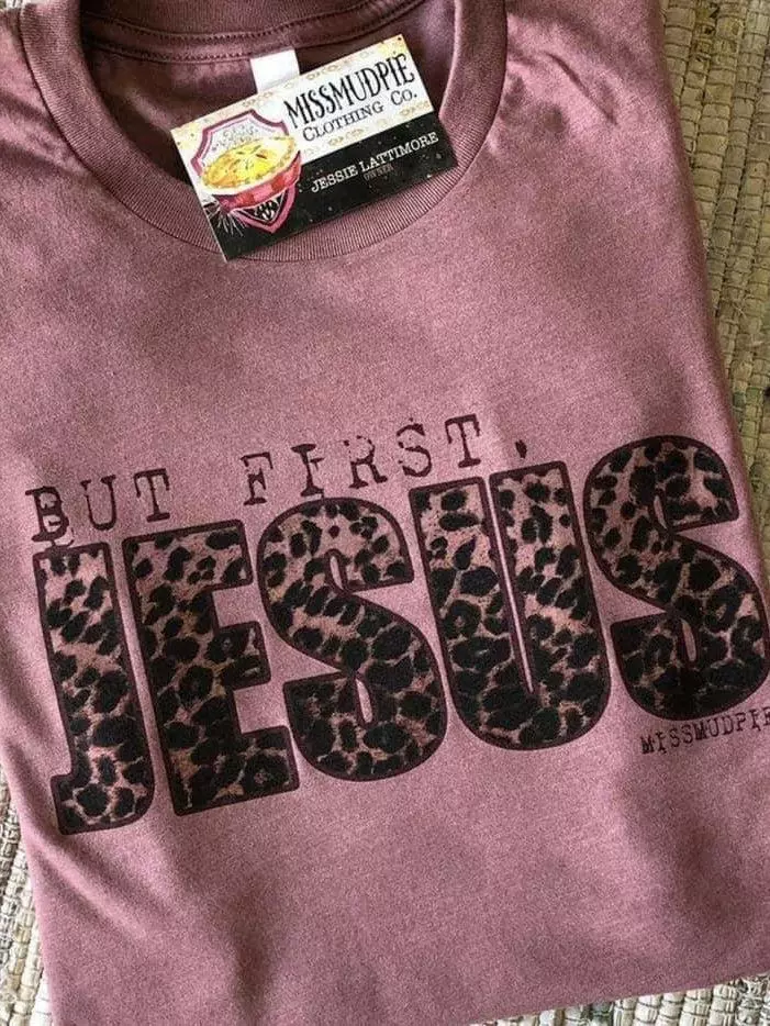 Miss Mud Pie But First Jesus Tee - Mauve Tees