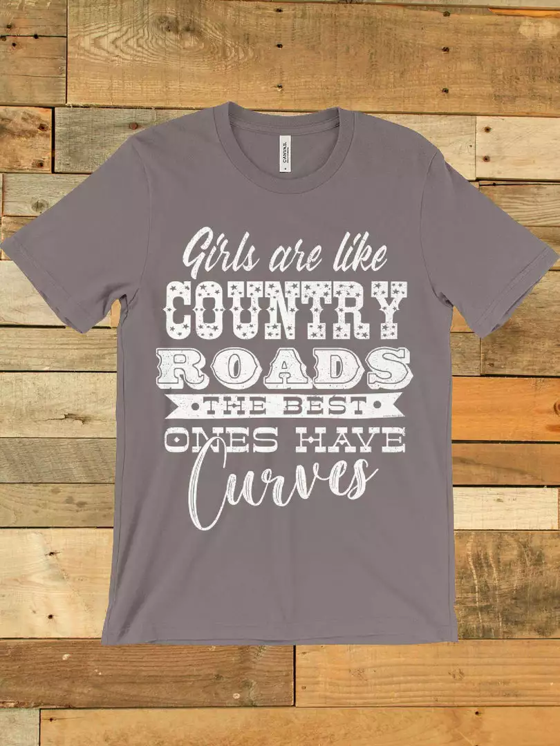 GTN Clothing Girls Are Like Country Roads Tee