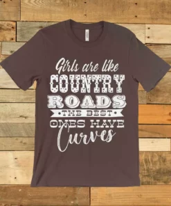 GTN Clothing Girls Are Like Country Roads Tee