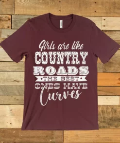GTN Clothing Girls Are Like Country Roads Tee
