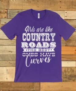 GTN Clothing Girls Are Like Country Roads Tee