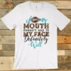 GTN If My Mouth Tee
