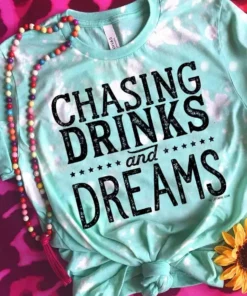 Miss Mud Pie Chasing Drinks And Dreams T-shirt - Mint Bleached