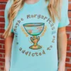 Miss Mud Pie Tees Maybe Margaritas Are Addicted To Me Tee - Mint