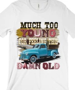 GTN Much Too Young Tee