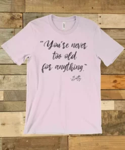 GTN Clothing Never Too Old Tee