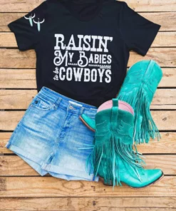 Miss Mud Pie Raisin My Babies To Be Cowboys Tees