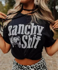 Buckin Barn Tees Ranchy Shit Tee