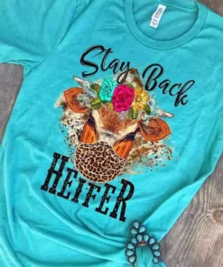 Buckin Barn Tees Stay Back Heifer Tee