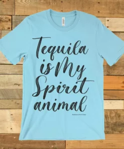 GTN Tequila Is My Spirit Animal Tee Clothing