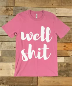 GTN The Well Shit Tee Clothing