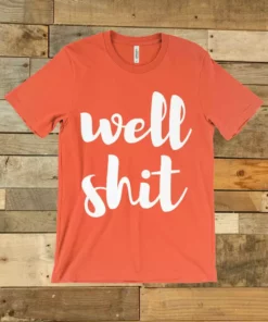 GTN The Well Shit Tee Clothing