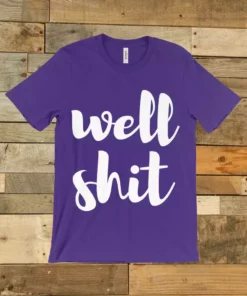 GTN The Well Shit Tee Clothing
