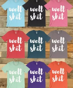 GTN The Well Shit Tee Clothing
