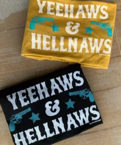 Miss Mud Pie Yeehaws & Hellnaws T-shrit