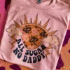 Miss Mud Pie All Sugar No Daddy T-shirt - Desert Rose