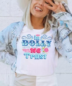 GTN In Dolly We Trust T-shirt