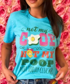 GTN Not My Coop T-shirt