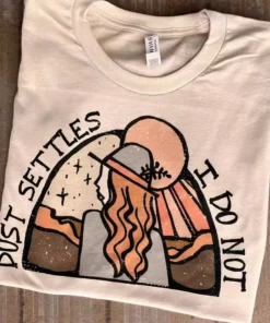 Miss Mud Pie Dust Settles I Do Not T-shirt - Cream