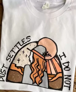 Miss Mud Pie Dust Settles I Do Not T-shirt - White Clothing