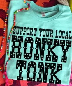 Miss Mud Pie Support Your Local Honky Tonk — Country Girl T-Shirt In Green