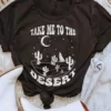 Miss Mud Pie Take Me To The Desert Tee Clothing